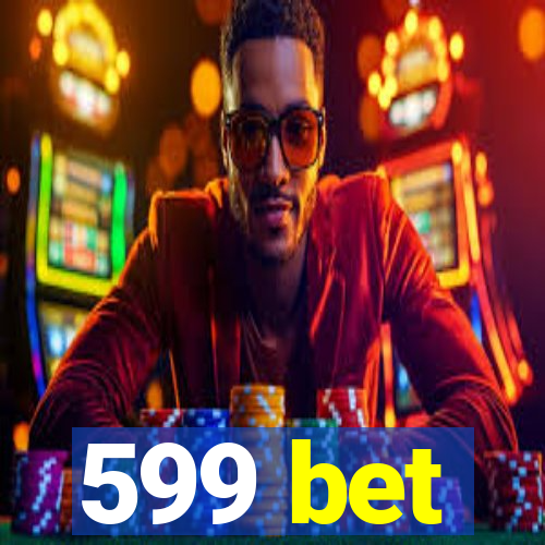 599 bet